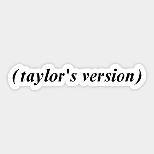 taylor's version Sticker